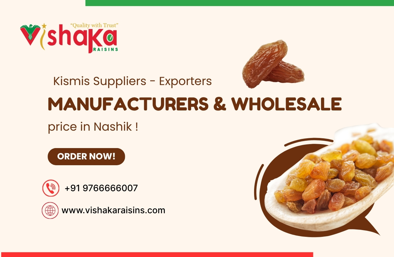 Best Kismis Manufacturers and Exporters in Nashik, India | Vishaka Raisins